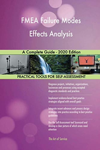 FMEA Failure Modes Effects Analysis A Complete Guide - 2020 Edition von 5starcooks