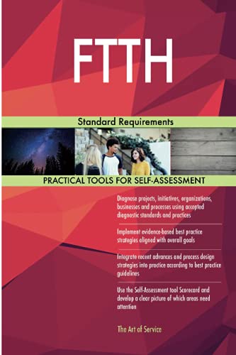 FTTH Standard Requirements FTTH Standard Requirements