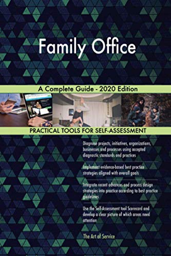 Family Office A Complete Guide - 2020 Edition