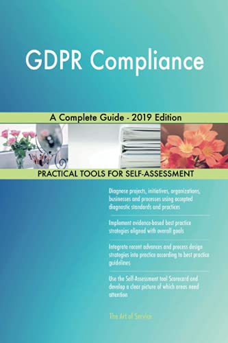 GDPR Compliance A Complete Guide - 2019 Edition GDPR Compliance A Complete Guide - 2019 Edition