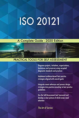 ISO 20121 A Complete Guide - 2020 Edition ISO 20121 A Complete Guide - 2020 Edition