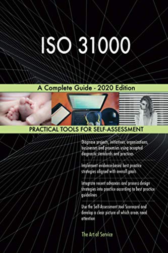 ISO 31000 A Complete Guide - 2020 Edition