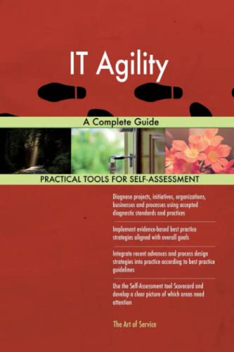 IT Agility A Complete Guide IT Agility A Complete Guide