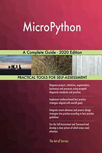 MicroPython A Complete Guide - 2020 Edition MicroPython A Complete Guide - 2020 Edition