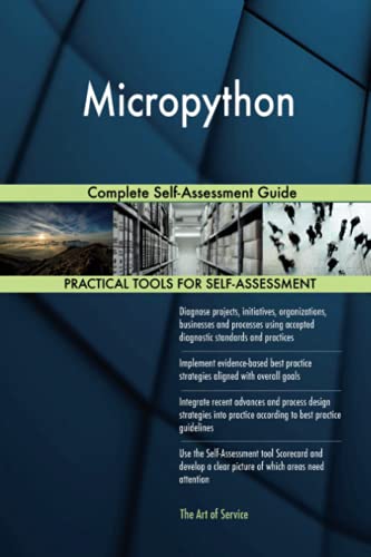 Micropython Complete Self-Assessment Guide von 5starcooks