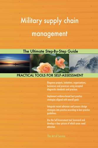 Military supply chain management The Ultimate Step-By-Step Guide