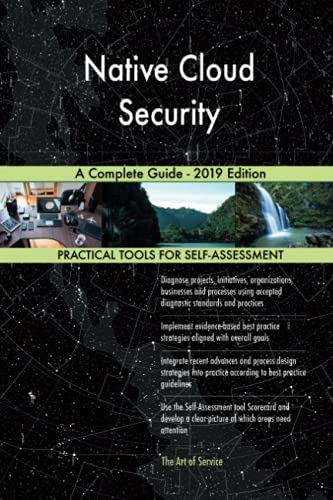 Native Cloud Security A Complete Guide - 2019 Edition von 5starcooks