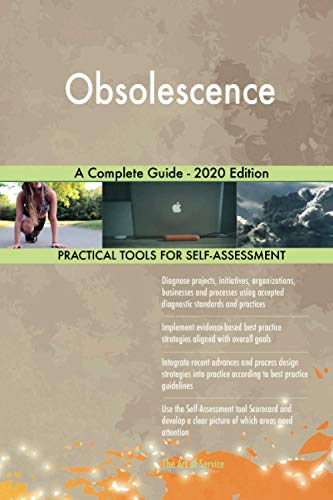 Obsolescence A Complete Guide - 2020 Edition