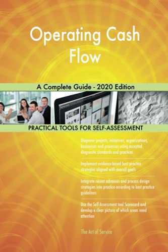 Operating Cash Flow A Complete Guide - 2020 Edition Operating Cash Flow A Complete Guide - 2020 Edition