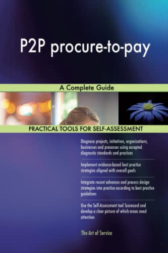 P2P procure-to-pay A Complete Guide P2P procure-to-pay A Complete Guide