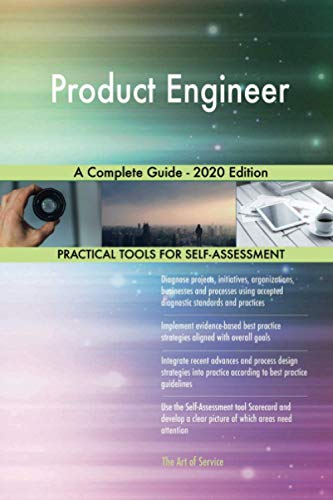 Product Engineer A Complete Guide - 2020 Edition