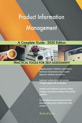 Product Information Management A Complete Guide - 2020 Edition Product Information Management A Complete Guide - 2020 Edition