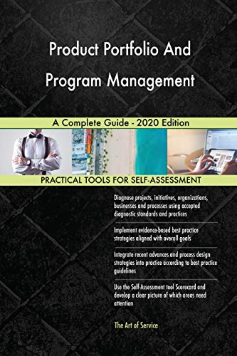 Product Portfolio And Program Management A Complete Guide - 2020 Edition