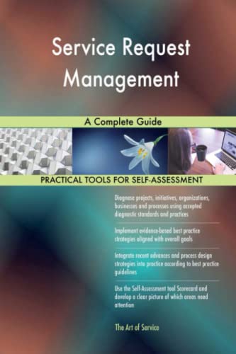 Service Request Management A Complete Guide Service Request Management A Complete Guide von 5starcooks