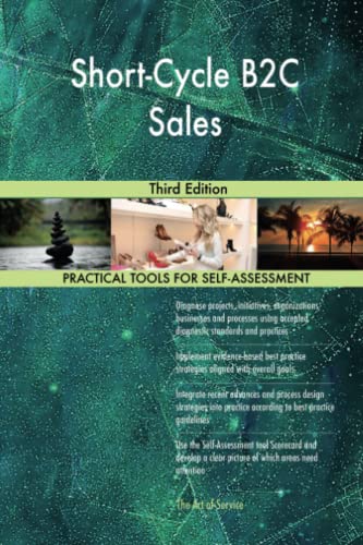 Short-Cycle B2C Sales Third Edition