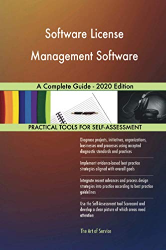 Software License Management Software A Complete Guide - 2020 Edition Software License Management Software A Complete Guide - 2020 Edition von 5starcooks