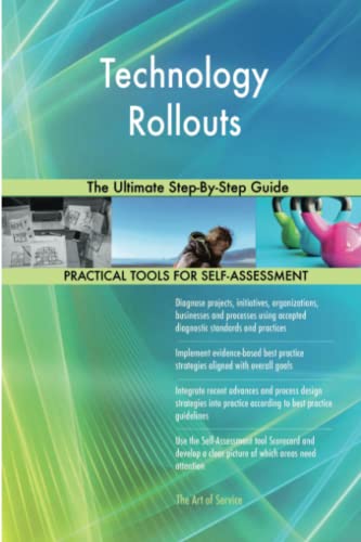 Technology Rollouts The Ultimate Step-By-Step Guide