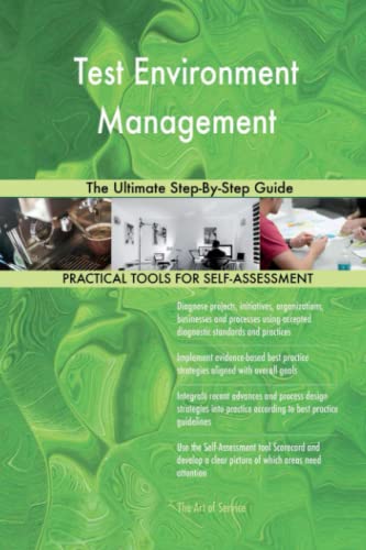 Test Environment Management The Ultimate Step-By-Step Guide von 5starcooks