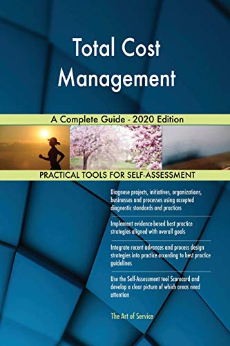 Total Cost Management A Complete Guide - 2020 Edition von 5starcooks