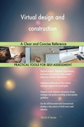 Virtual design and construction A Clear and Concise Reference von 5starcooks