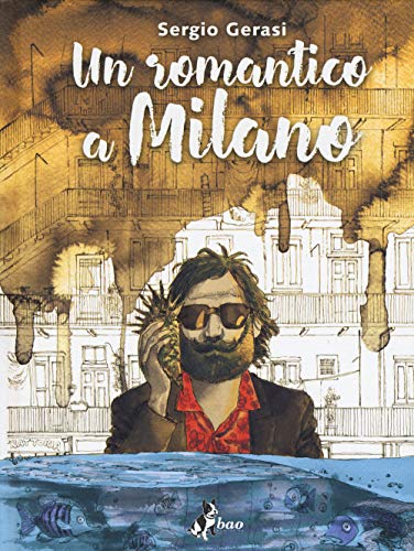 Un romantico a Milano von Bao Publishing