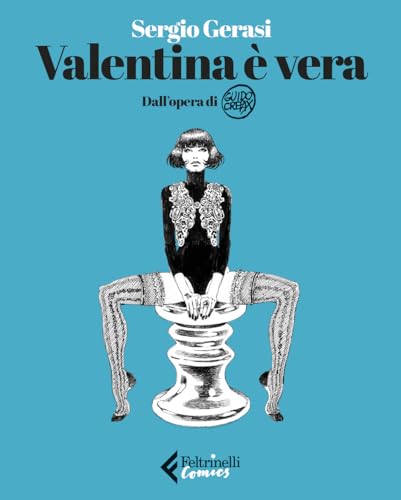 Valentina è vera (Feltrinelli Comics) von Feltrinelli