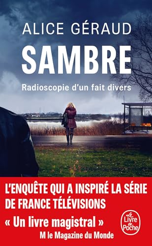 Sambre: Radioscopie d'un fait divers