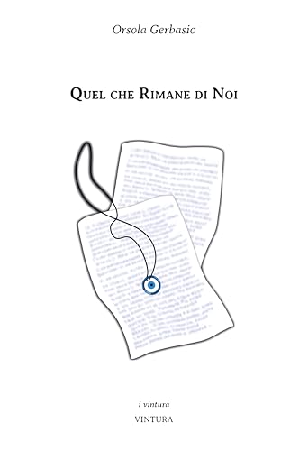 Quel che rimane di noi von Vintura Edizioni
