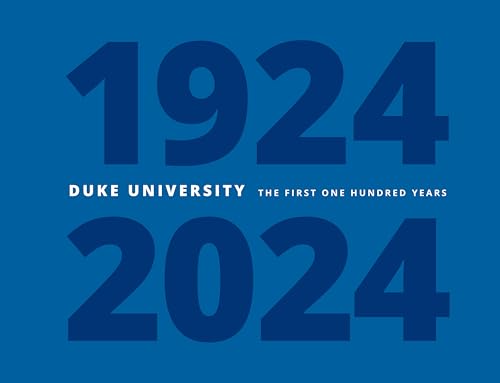 Duke University: The First One Hundred Years von Duke University Press
