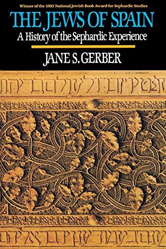 Jews of Spain: A History of the Sephardic Experience