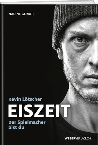 Eiszeit: Der Spielmacher bist du... von Weber Verlag