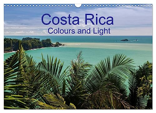 Costa Rica Colours and Light (Wall Calendar 2025 DIN A3 landscape), CALVENDO 12 Month Wall Calendar: Beuatiful pictures of Costa Rica's impressive landscapes von Calvendo