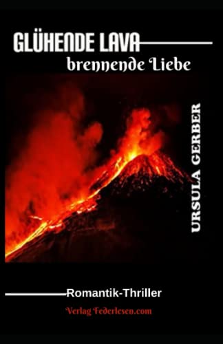 Glühende Lava von Independently published