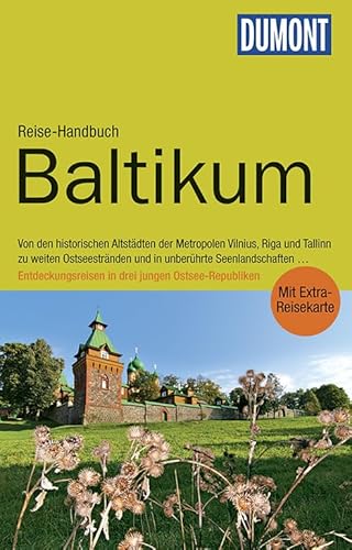 DuMont Reise-Handbuch Reiseführer Baltikum: mit Extra-Reisekarte: Von den historischen Altstädten der Metropolen Vilnius, Riga und Tallinn zu weiten ... junge Ostsee-Republiken. Mit Extra-Reisekarte
