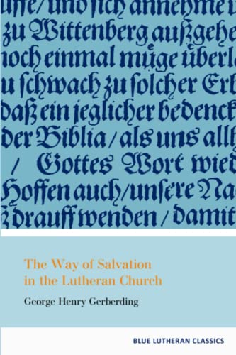 The Way of Salvation in the Lutheran Church von Independently published
