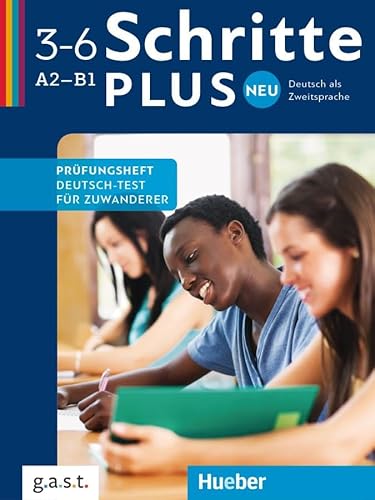 Schritte plus Neu: Deutsch als Zweitsprache / Prüfungsheft Deutsch-Test für Zuwanderer mit Audios online von Hueber Verlag