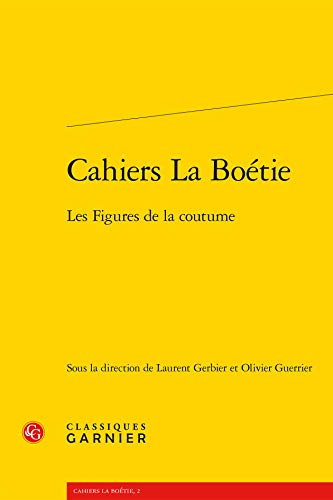 Cahiers La Boétie: Les Figures de la coutume