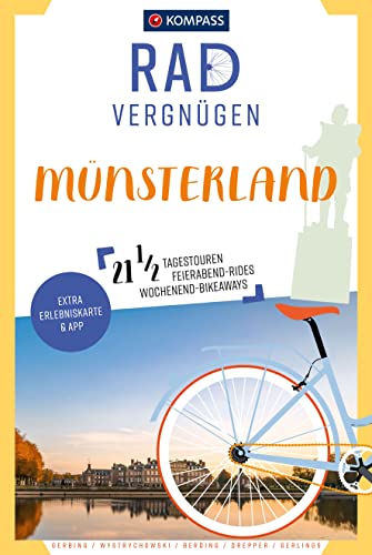 KOMPASS Radvergnügen Münsterland: 21 1/2 Feierabend-Rides, Tagestouren & Wochenend-Bikeaways