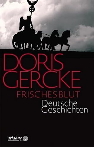 Frisches Blut: Deutsche Geschichten (Ariadne) von Argument- Verlag GmbH