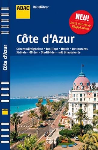 ADAC Reiseführer Cote d'Azur: von Marseille bis Menton ADAC Reiseführer Cote d'Azur: von Marseille bis Menton