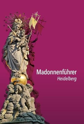 Madonnenführer Heidelberg von Fink, Josef