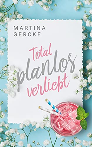 Total planlos verliebt von Books on Demand GmbH