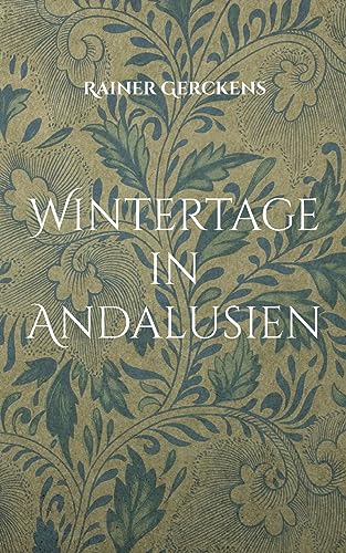 Wintertage in Andalusien: Ein Bericht von Books on Demand