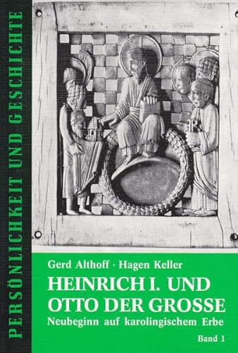 Heinrich I. und Otto der Große: Neubeginn auf karolingischem Erbe, 2 Bände (Persönlichkeit und Geschichte: Biographische Reihe) von Muster-Schmidt