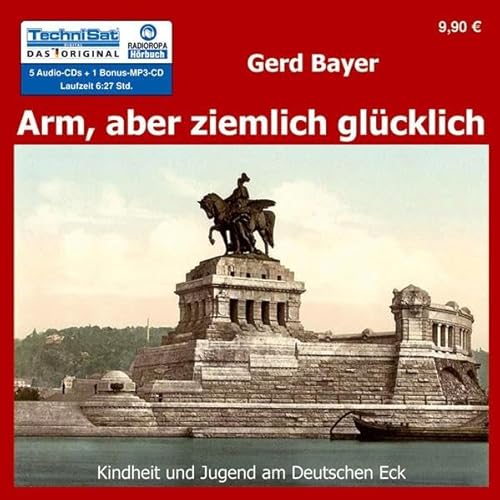 Arm aber ziemlich glücklich (6:27 Stunden, ungekürzte Lesung auf 5 Audio-CDs + MP3-CD)