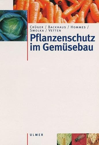 Pflanzenschutz im Gemüsebau