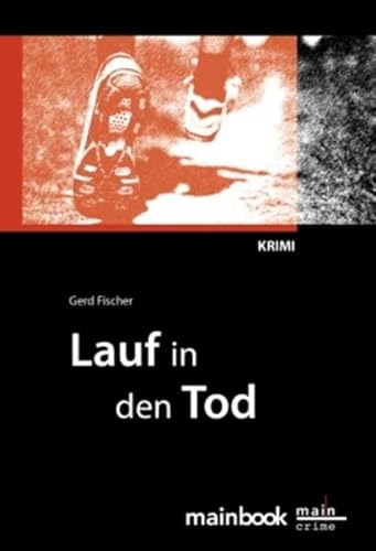 Lauf in den Tod: Krimi (Kommissar Rauscher: Frankfurt-Krimi)