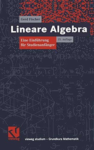 Lineare Algebra (vieweg studium; Grundkurs Mathematik)