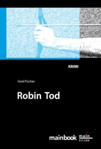 Robin Tod: Krimi (Kommissar Rauscher: Frankfurt-Krimi)