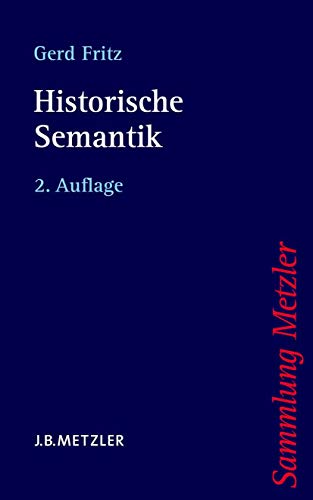 Historische Semantik (Sammlung Metzler) von J.B. Metzler